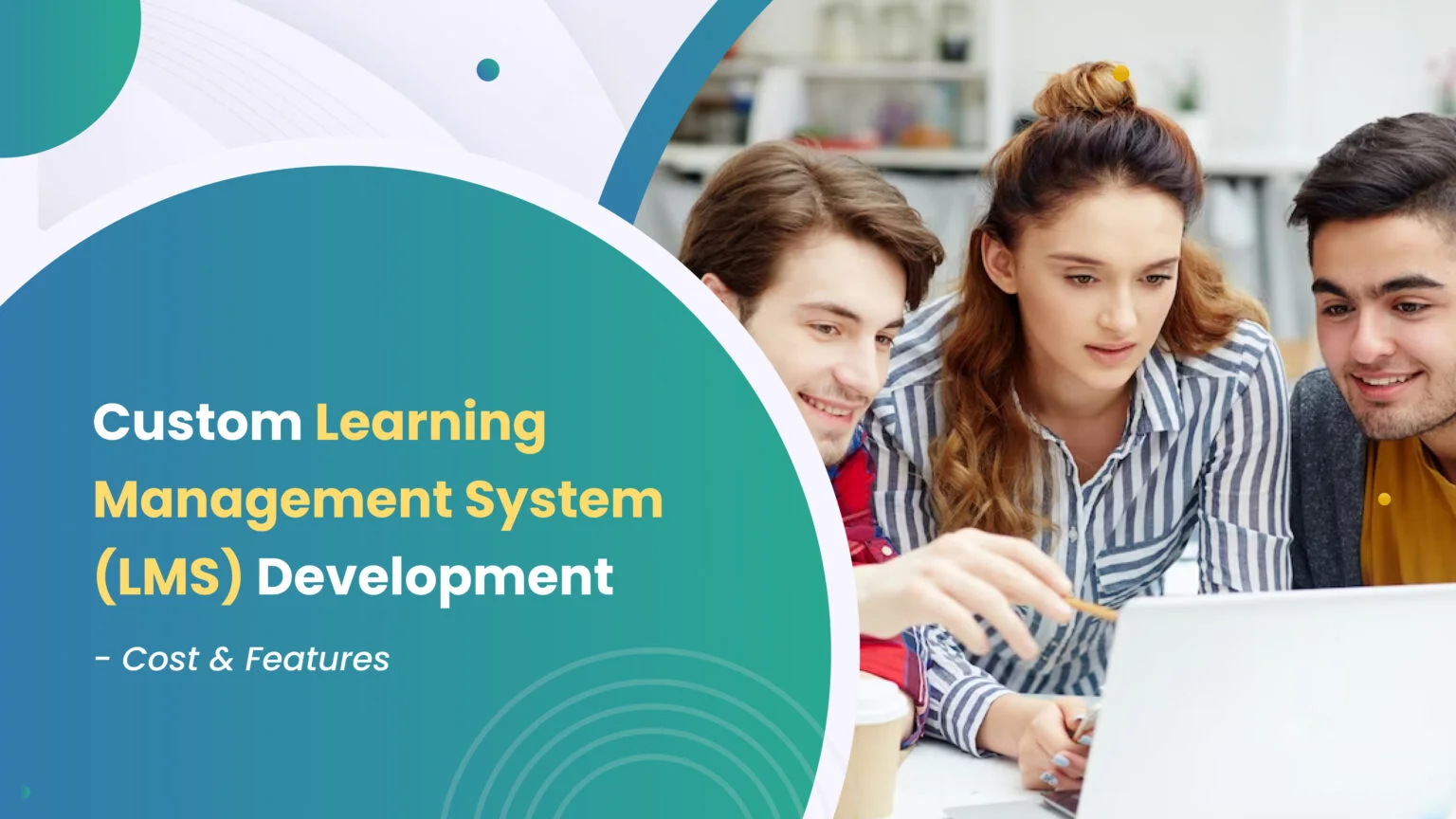 Custom Learning Management System (LMS) Development – Cost & Features