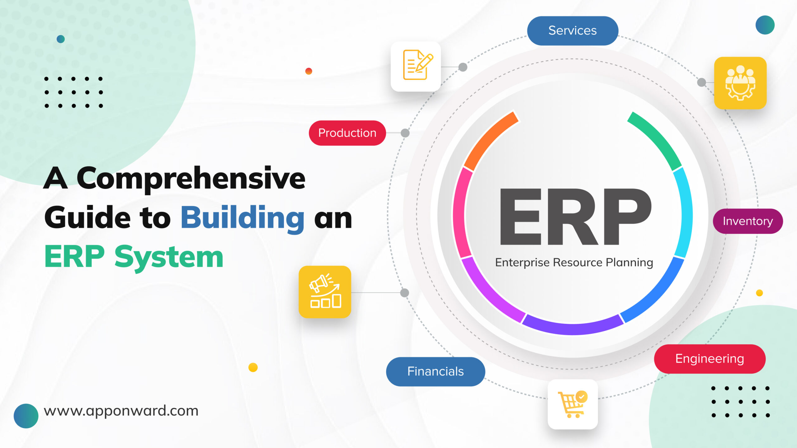 This image contains the heading "A comprehensive guide to building an ERP system" on the left side and on the right side it has a circular diagram containing all the fields an ERP system can be built for.